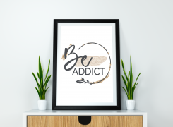 BE ADDICT